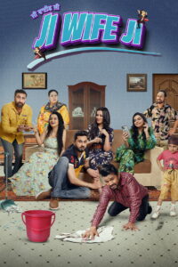 Ji Wife Ji (2023) Punjabi ChaupalTV HDRip 480p [400MB] | 720p [1.3GB] | 1080p [3GB]