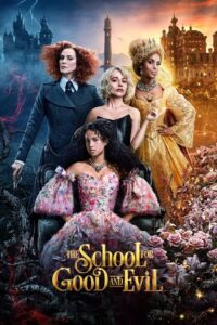 The School For Good And Evil (2022) WEB-DL Dual Audio {Hindi-English} Netflix Original 480p [500MB] | 720p [1.4GB] | 1080p [2GB]