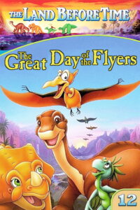The Land Before Time XII: The Great Day of the Flyers (2006) Hindi Dubbed (ORG) & English [Dual Audio] WEB-DL 1080p 720p 480p [Full Movie]