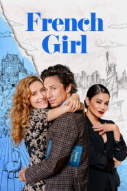 French Girl (2024) WEB-DL [Hindi DD2.0 + English DD5.1] 480p | 720p | 1080p [x264/ESubs] | Full Movie