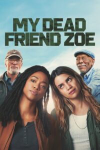 My Dead Friend Zoe (2024) BluRay [Hindi (DD5.1) & English] 480p | 720p | 1080p [x264/ESubs] | Full Movie