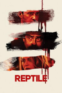 Reptile (2023) WEB-DL [Hindi (ORG 5.1) + English] DD5.1] 480p | 720p | 1080p [x264/ESubs] | Full Movie