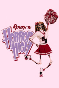 Return to Horror High (1987) BluRay [Hindi (DD2.0) & English] 480p | 720p | 1080p [x264/ESubs] | Full Movie