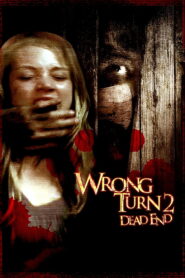 Wrong Turn 2 (2007) Full Movie In English 480p [300MB] | 720p [700MB] | 1080p [2.5GB]