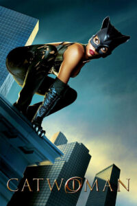 Catwoman (2004) Dual Audio {Hindi-English} 480p [350MB] | 720p [900MB] | 1080p [3.8GB]