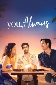 You Always (2026) WEB-DL [Hindi (DD5.1) & English] 480p | 720p | 1080p [x264/ESubs] | Full Movie