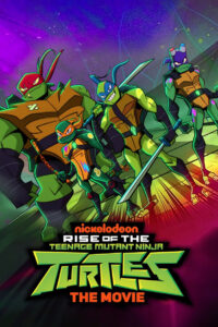 Rise of the Teenage Mutant Ninja Turtles: The Movie (2022) WEB-DL [Hindi (DD5.1) & English] 480p | 720p | 1080p [x264/ESubs] | Full Movie
