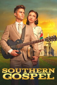 Southern Gospel (2023) Hindi (HQ-Dub) HDCAMRip 480p [330MB] | 720p [1GB] | 1080p [1.8GB]