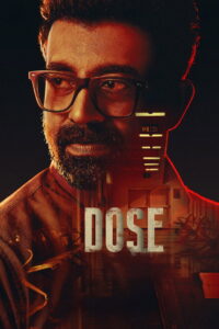 Dose (2026) WEB-DL [Hindi ORG DD5.1 + Malayalam DD5.1] 480p | 720p | 1080p [x264/ESubs] | Full Movie