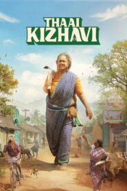 Thaai Kizhavi (2026) WEB-DL [Hindi (DD5.1) & Tamil] 480p | 720p | 1080p [x264/ESubs] | Full Movie