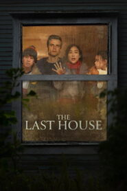 The Last House (2026) WEB-DL [Hindi (DD5.1) & English] 480p | 720p | 1080p [x264/ESubs] | Full Movie