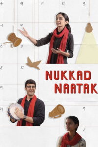 Nukkad Naatak (2026) WEB-DL [Hindi (DD5.1)] 480p | 720p | 1080p [x264/ESubs] | Full Movie