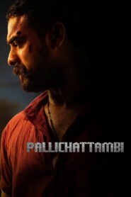 Pallichattambi (2026) HQ-HDTC [Hindi-Malayalam-Tamil-Telugu-Kannada [ORG]] 480p | 720p | 1080p [x264/ESubs] | Full Movie