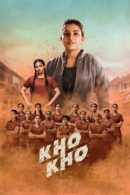 Kho Kho (2021) WEB-DL [Hindi ORG + Malayalam] 480p | 720p | 1080p [x264/ESubs] | Full Movie